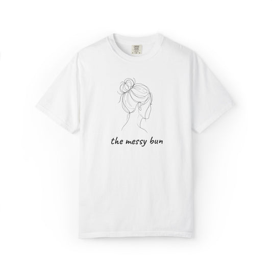 Messy Bun Mom Shirt | Funny Mom Tee | Mother's Day Gift | Mom Life T-Shirt