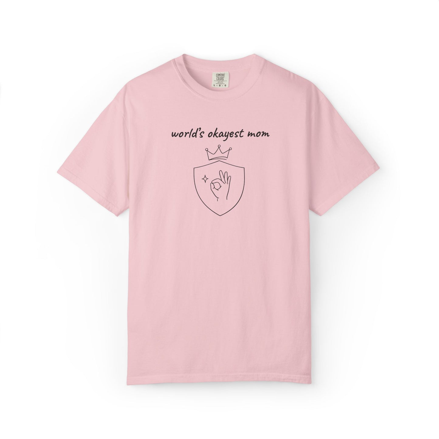 World's Okayest Mom Shirt | Funny Mom Gift | Mother's Day Tee | Mom Humor Shirt