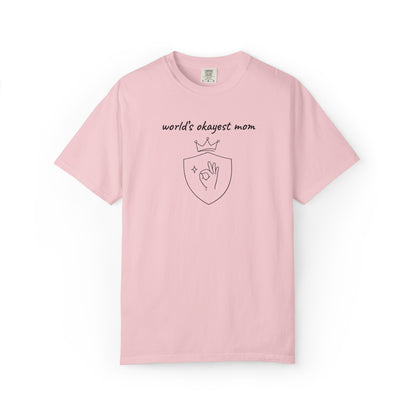 World's Okayest Mom Shirt | Funny Mom Gift | Mother's Day Tee | Mom Humor Shirt
