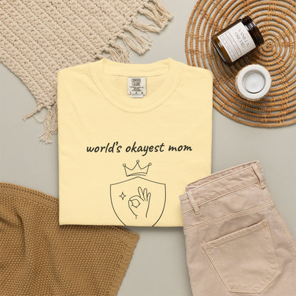 World's Okayest Mom Shirt | Funny Mom Gift | Mother's Day Tee | Mom Humor Shirt
