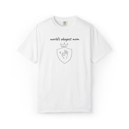 World's Okayest Mom Shirt | Funny Mom Gift | Mother's Day Tee | Mom Humor Shirt