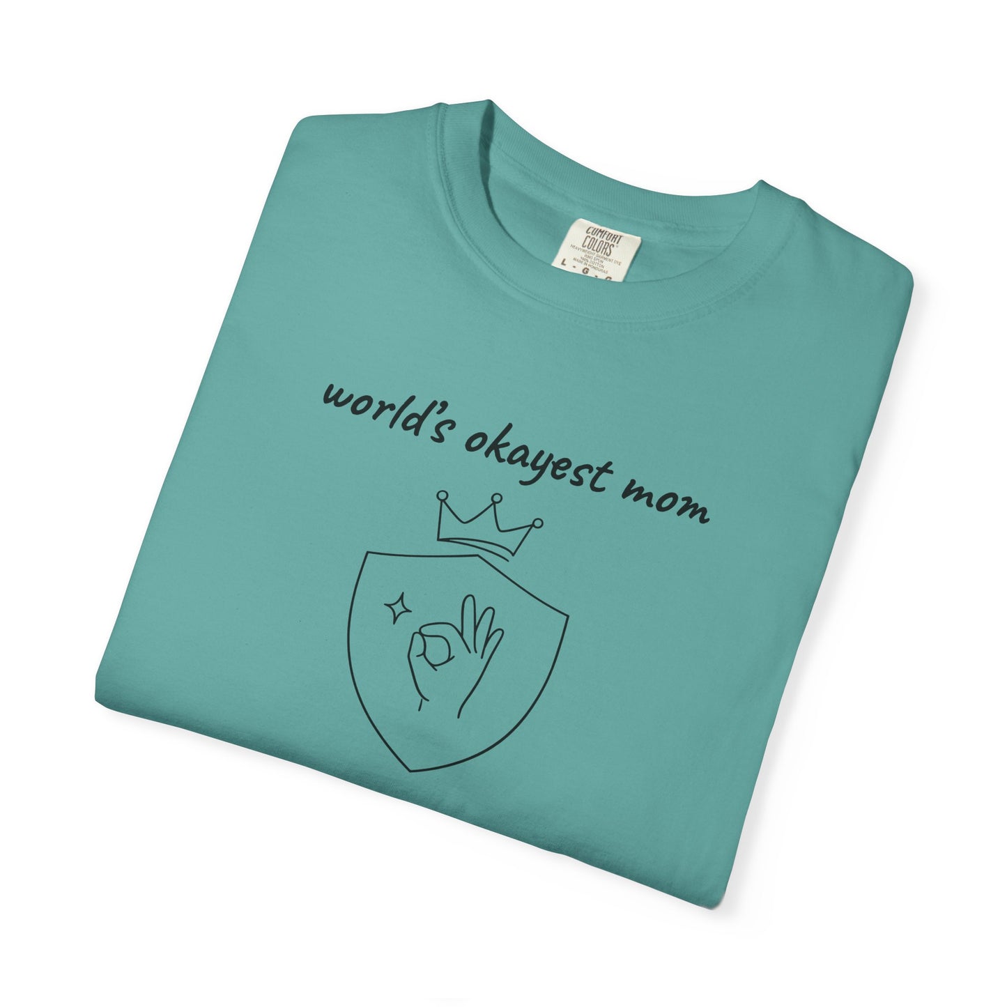 World's Okayest Mom Shirt | Funny Mom Gift | Mother's Day Tee | Mom Humor Shirt