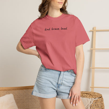 Kind Brave Loved Shirt | Inspirational Mom Tee | Mother's Day Gift | Mom Shirt