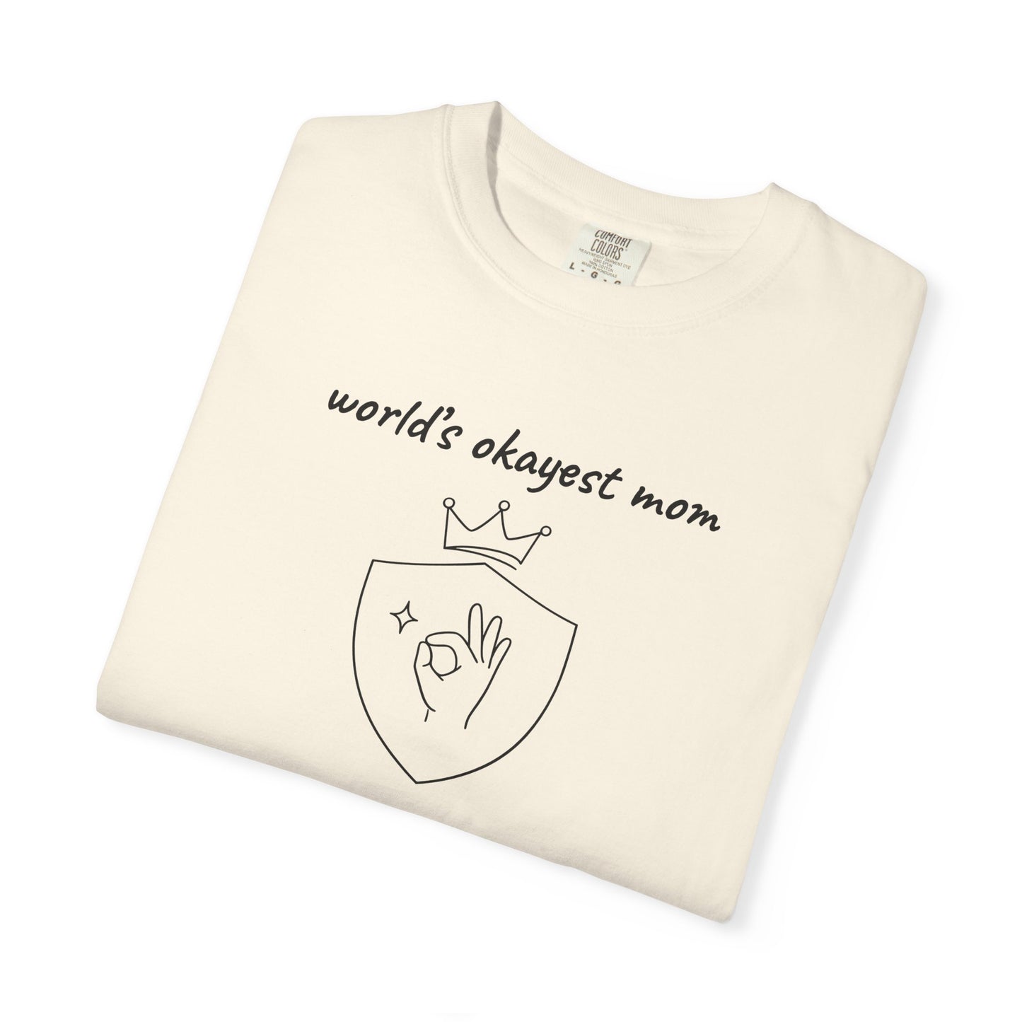 World's Okayest Mom Shirt | Funny Mom Gift | Mother's Day Tee | Mom Humor Shirt