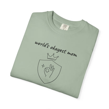 World's Okayest Mom Shirt | Funny Mom Gift | Mother's Day Tee | Mom Humor Shirt