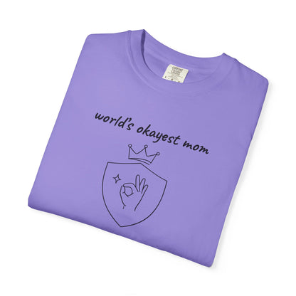World's Okayest Mom Shirt | Funny Mom Gift | Mother's Day Tee | Mom Humor Shirt