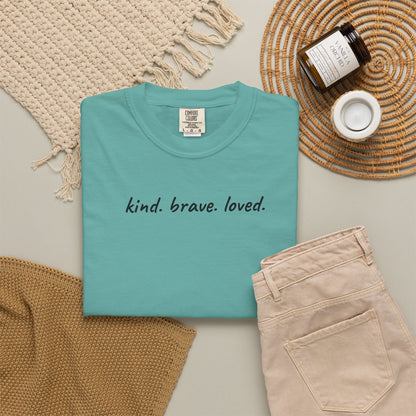 Kind Brave Loved Shirt | Inspirational Mom Tee | Mother's Day Gift | Mom Shirt