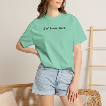 Kind Brave Loved Shirt | Inspirational Mom Tee | Mother's Day Gift | Mom Shirt
