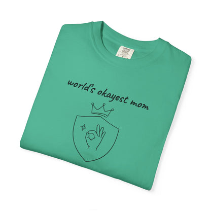 World's Okayest Mom Shirt | Funny Mom Gift | Mother's Day Tee | Mom Humor Shirt