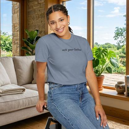 Ask Your Father Shirt | Funny Mom Tee | Mother's Day Gift | Sarcastic Mom T-Shirt