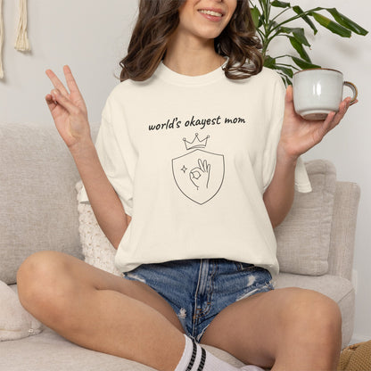 World's Okayest Mom Shirt | Funny Mom Gift | Mother's Day Tee | Mom Humor Shirt