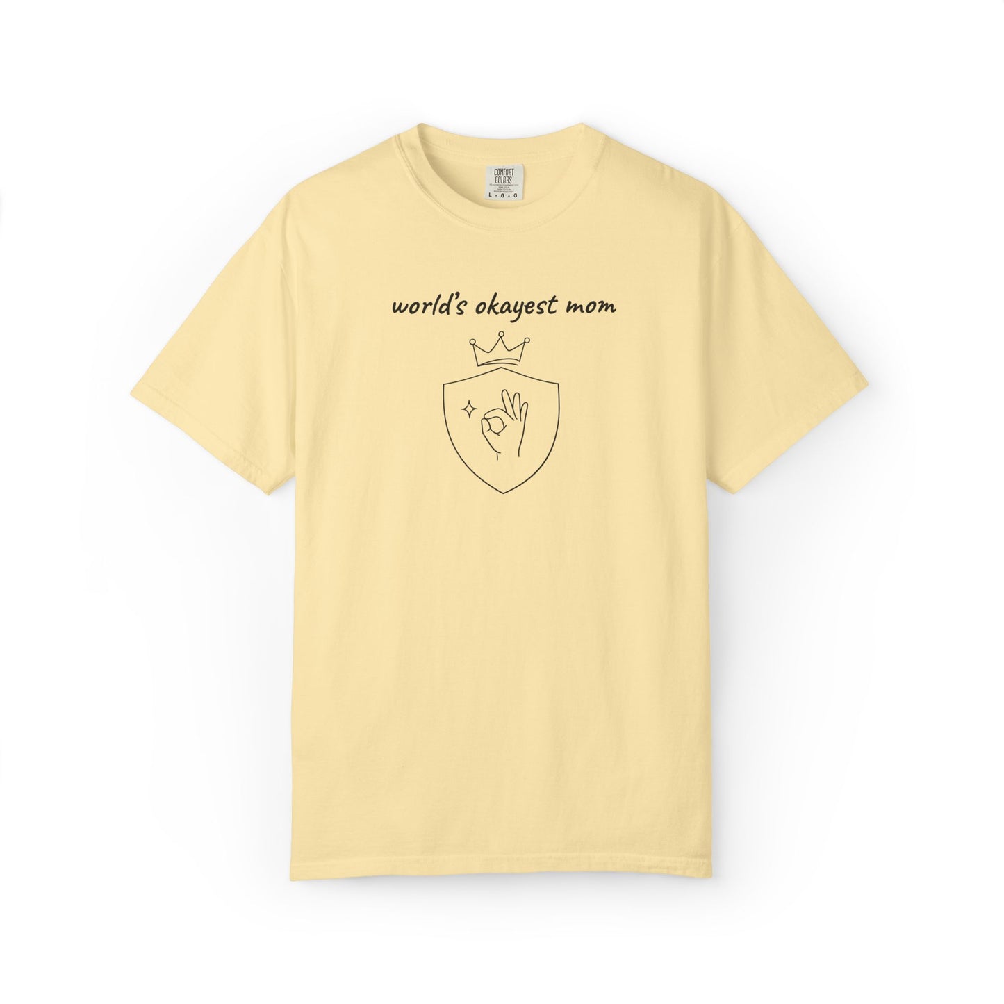 World's Okayest Mom Shirt | Funny Mom Gift | Mother's Day Tee | Mom Humor Shirt