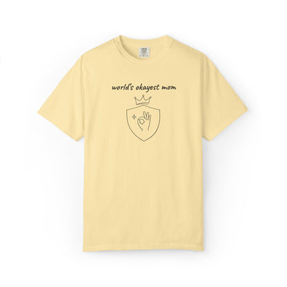 World's Okayest Mom Shirt | Funny Mom Gift | Mother's Day Tee | Mom Humor Shirt